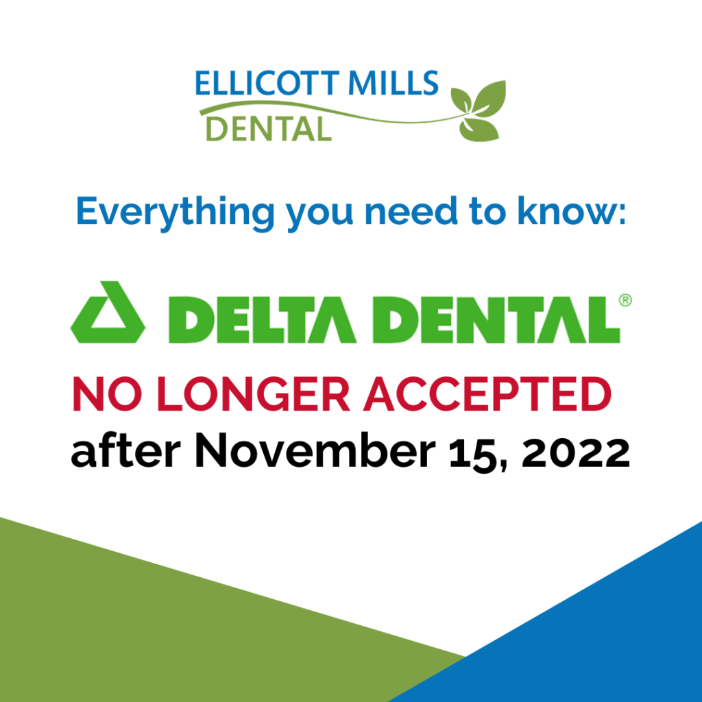 Delta Dental Insurance Update Ellicott Mills Dental